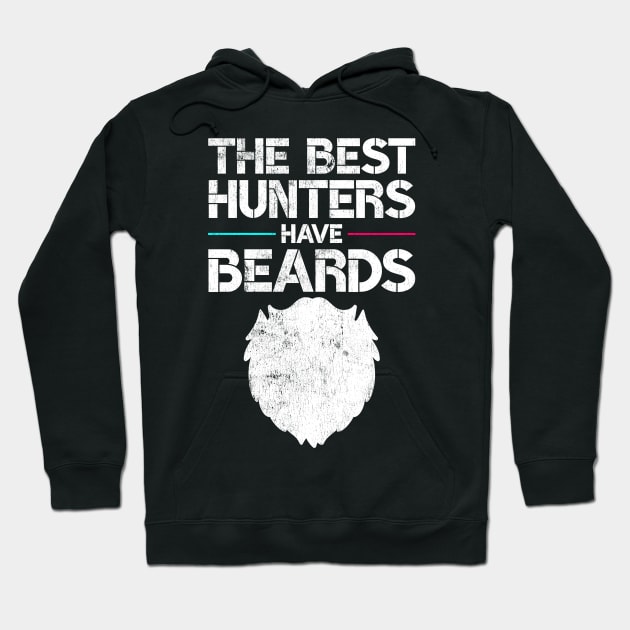 The Best Hunters Have Beards Funny Hunting Gag Gift Hoodie by wygstore